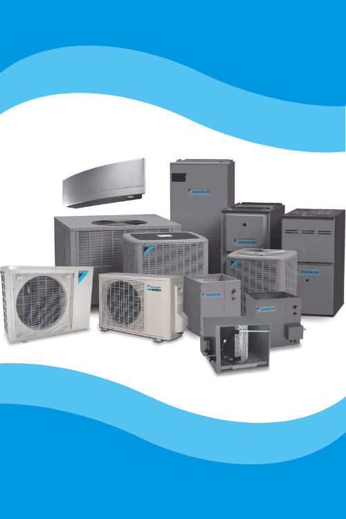 Daikin Family of HVAC Equipment with Daikin Blue Waves - Andgar Home Comfort sells quality Daikin products like these.